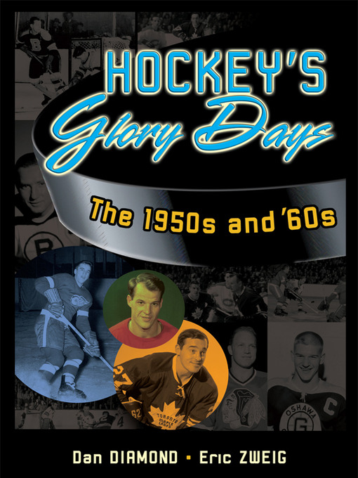 Title details for Hockey's Glory Days by Dan Diamond - Available